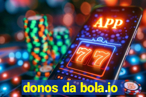 donos da bola.io